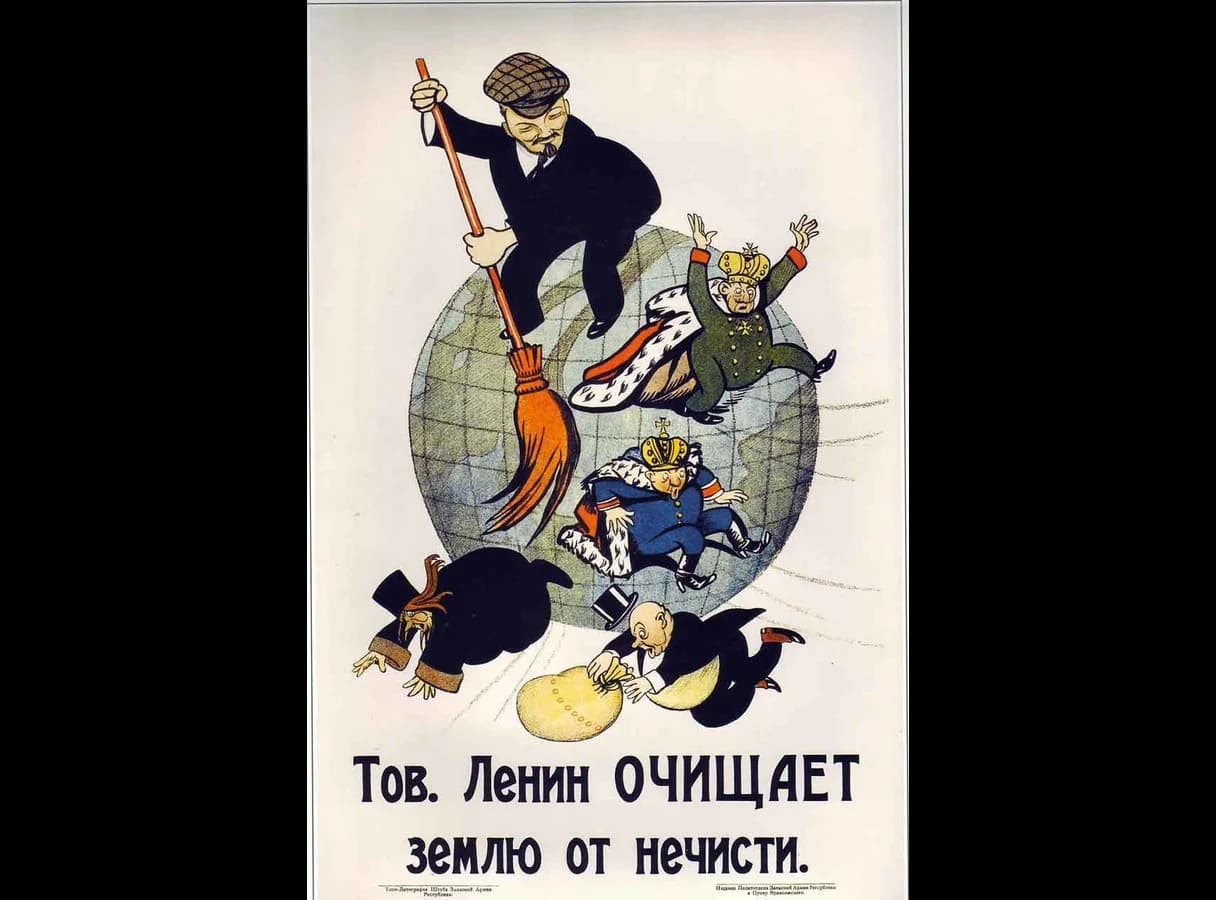 Colour Soviet poster. Lenin, in a cap, stands on a globe and sweeps two crowned monarchs, a priest and a capitalist clutching a money bag off the earth with a broom. A Russian caption runs along the bottom.